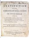 CALVIN, JEAN. The Institution of the Christian Religion.  1762